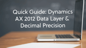 21-Quick-Guide-Dynamics-AX-2012-Data-Layer-Decimal-Precision-png-800x450