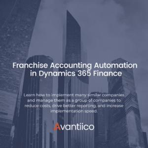 Franchise Accounting Automation in Dynamics 365 Finance