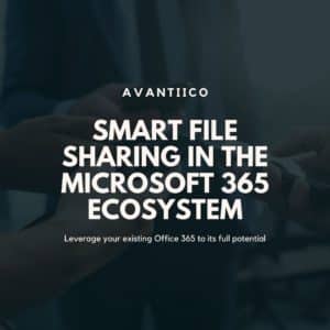 Smart File Sharing in the Microsoft 365 Ecosystem Blog Post