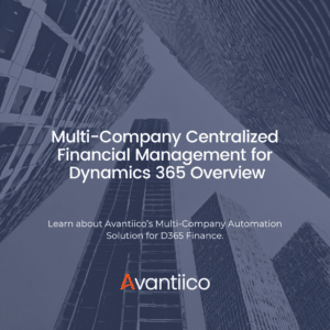 Multi-Company Centralized Financial Management for Dynamics 365 Overview