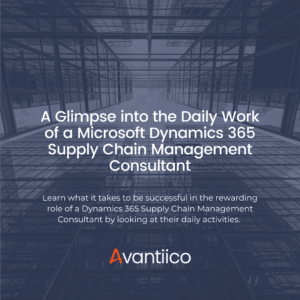 A Glimpse at the daily work of a Dynamics 365 Supply Chain Management Consultant featured image